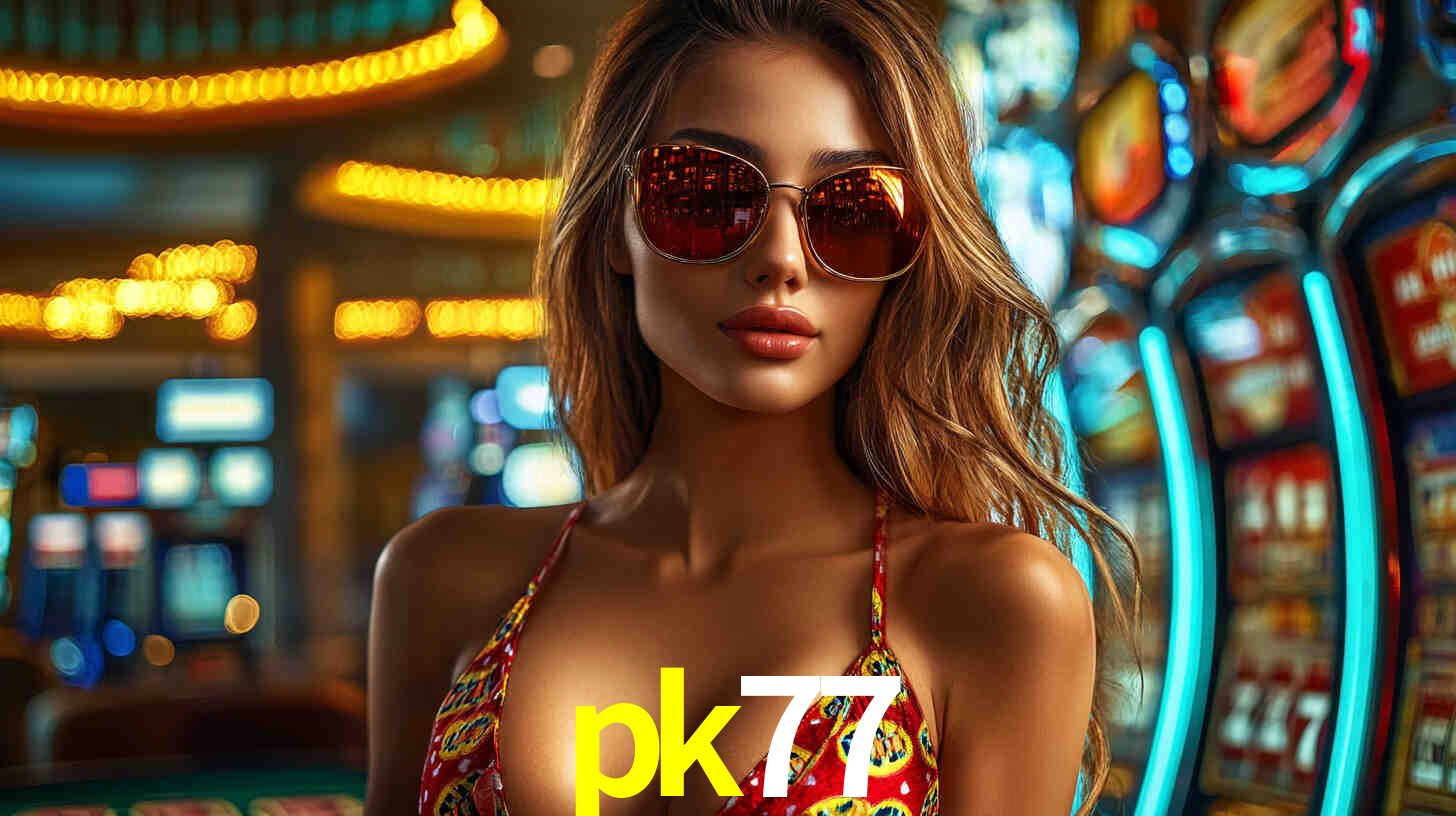 pk77,pk77.com