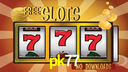 Descubra o Mundo do Cassino Online com pk77